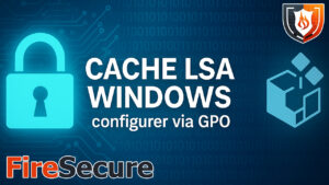 Lire la suite à propos de l’article Cache LSA : comprendre, sécuriser et configurer